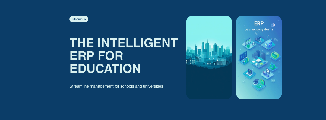 IQcampus: The Intelligent ERP for Schools, Colleges, and Universities